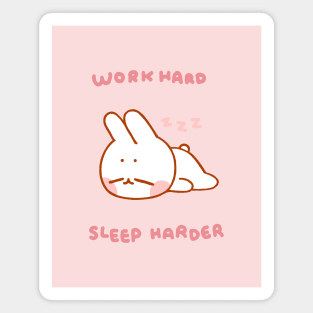 Work Hard, Sleep Harder Magnet